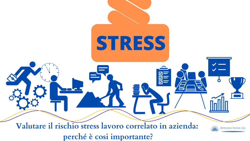 E' importante valutare il rischio stress lavoro in azienda